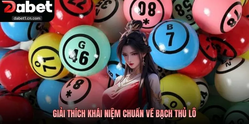 Kinh Nghiệm Nuôi Bạch Thủ Lô Chuẩn Cao Thủ Bạn Nên Biết 1 Giải Thích Khái Niệm Chuẩn Về Bạch Thủ Lô
