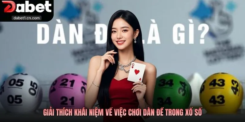 Cách Tạo Dàn Đề Chuẩn Xác Giúp Bạn Trúng Số Dễ Dàng 1 Giải Thích Khái Niệm Về Việc Chơi Dàn Đề Trong Xổ Số